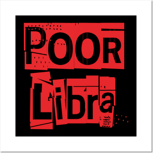 Poor Libra-Horoscope Posters and Art